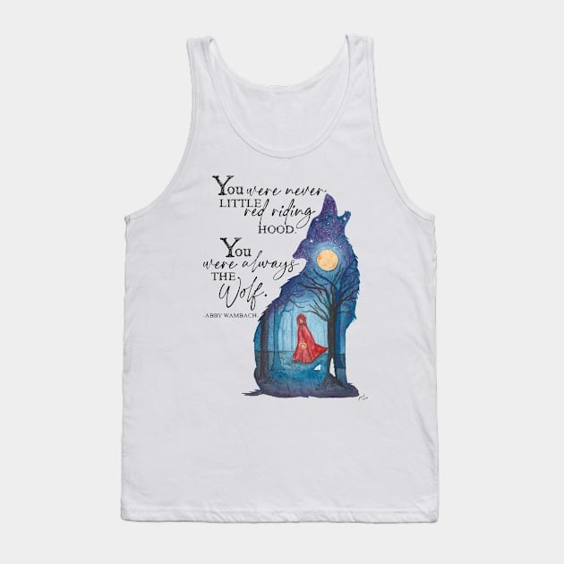 You Were Always the Wolf Tank Top by The Paintbox Letters